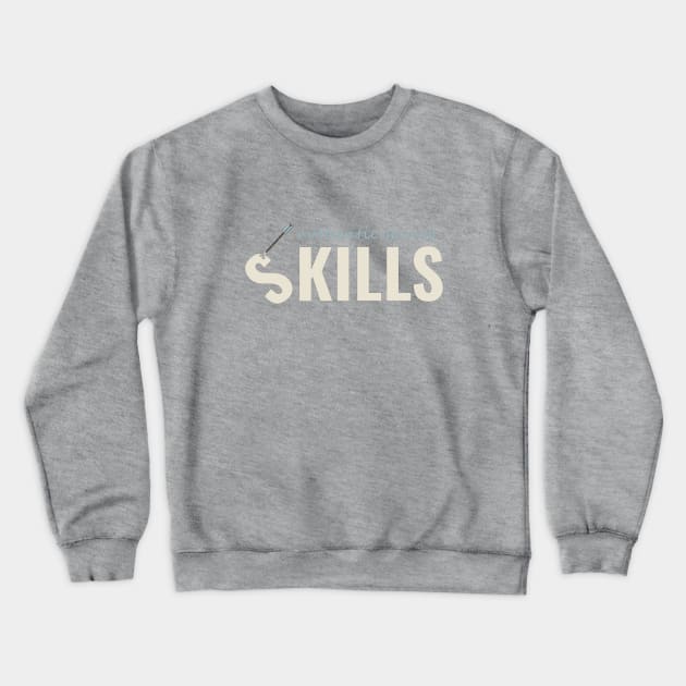 Gaming SKILLS Shirt or is it KILLS shirt? Always Authentic Young Crewneck Sweatshirt by Authentic Young